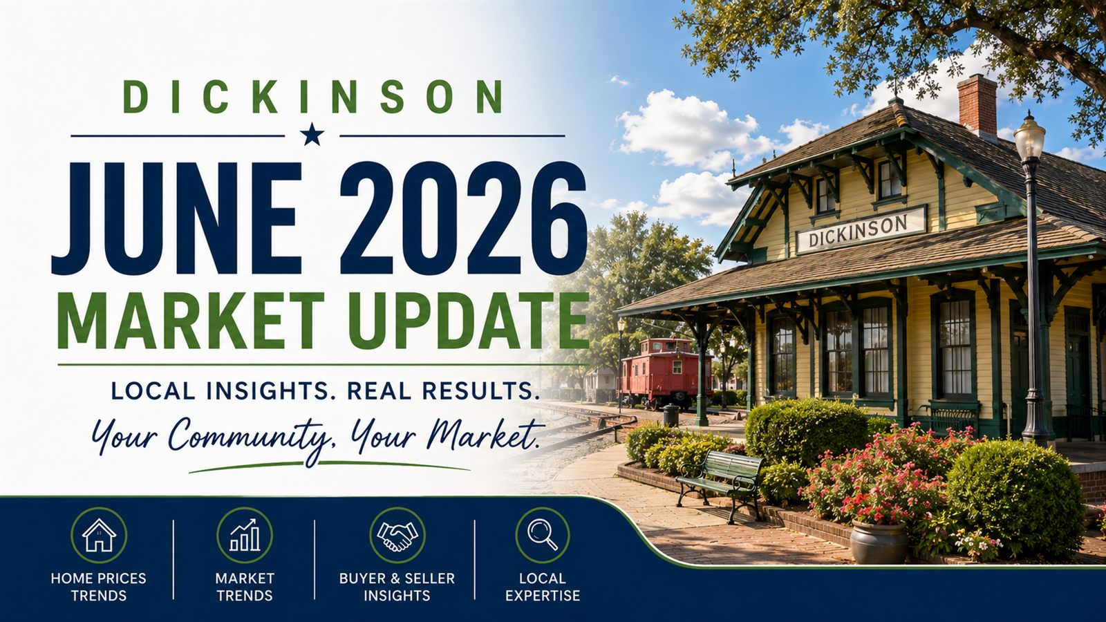 Dickinson TX real estate market update — June 2026: median sale price, days on market, and the listing failure rate